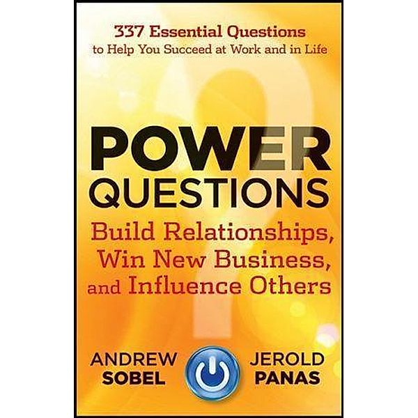 Power Questions, Andrew Sobel, Jerold Panas