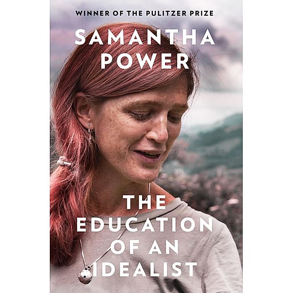 Power, S: Education of an Idealist, Samantha Power