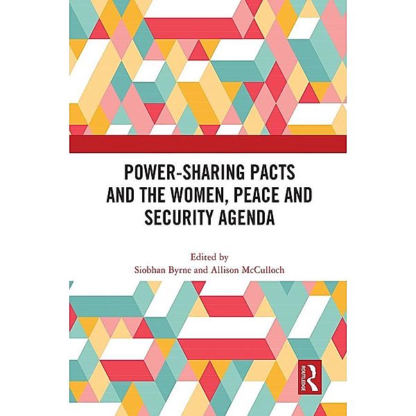 Power-Sharing Pacts and the Women, Peace and Security Agenda