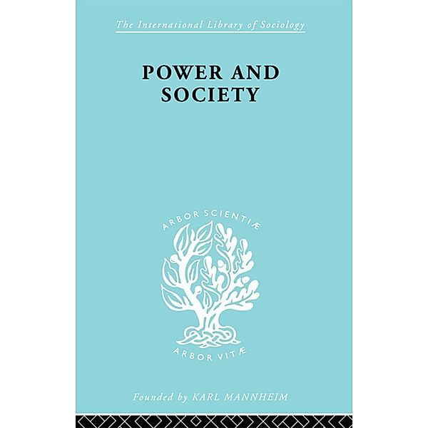 Power & Society         Ils 50 / International Library of Sociology