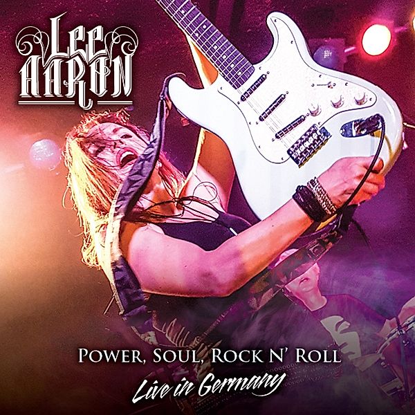 Power,Soul,Rock N'Roll-Live In Germany, Lee Aaron