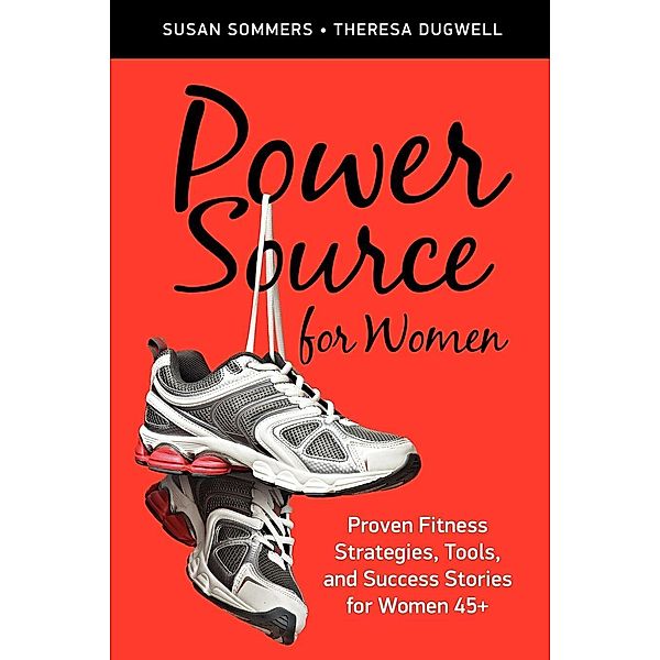 Power Source for Women, Susan and Dugwell Sommers, Theresa Dugwell