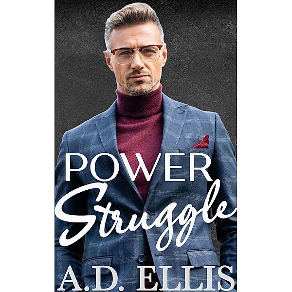 Power Struggle, A. D. Ellis