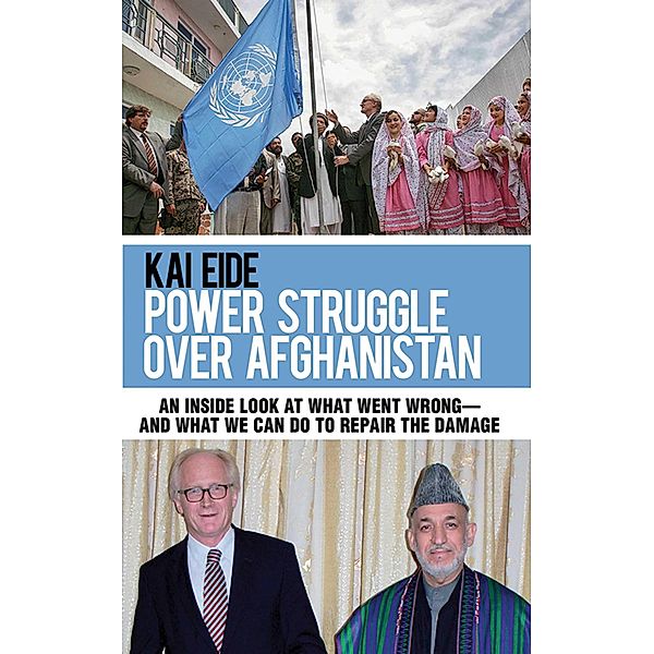 Power Struggle Over Afghanistan, Kai Eide