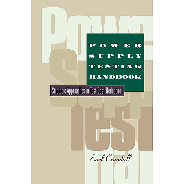 Power Supply Testing Handbook, Earl Crandall