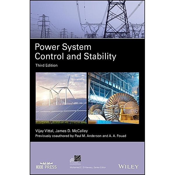 Power System Control and Stability / IEEE Series on Power Engineering Bd.1, Vijay Vittal, James D. McCalley, Paul M. Anderson, A. A. Fouad