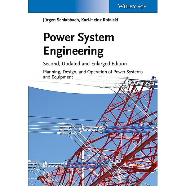 Power System Engineering, Juergen Schlabbach, Karl-Heinz Rofalski