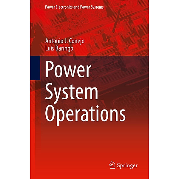 Power System Operations, Antonio J. Conejo, Luis Baringo