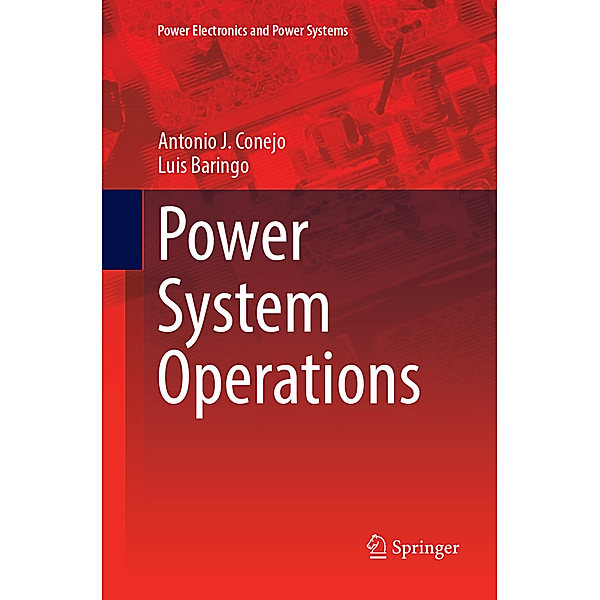 Power System Operations, Antonio J. Conejo, Luis Baringo