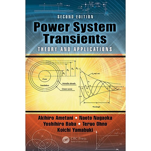 Power System Transients, Akihiro Ametani, Naoto Nagaoka, Yoshihiro Baba, Teruo Ohno, Koichi Yamabuki