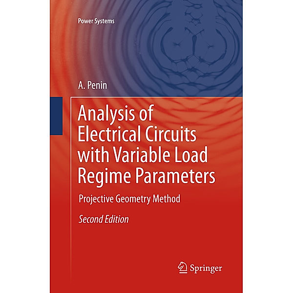 Power Systems / Analysis of Electrical Circuits with Variable Load Regime Parameters, A. Penin