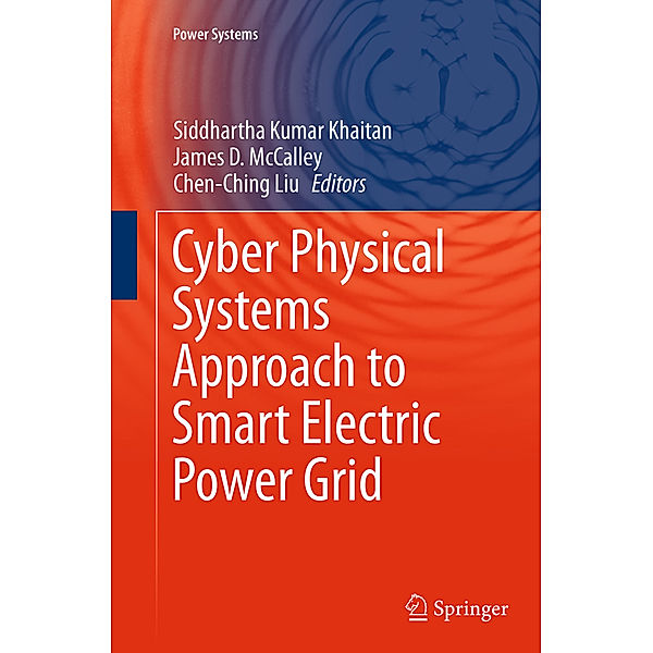 Power Systems / Cyber Physical Systems Approach to Smart Electric Power Grid
