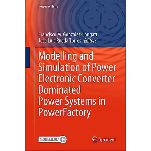 Power Systems / Modelling and Simulation of Power Electronic Converter Dominated Power Systems in PowerFactory