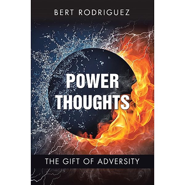 Power Thoughts, Bert Rodriguez