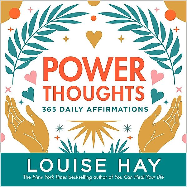 Power Thoughts / Hay House Inc., Louise Hay