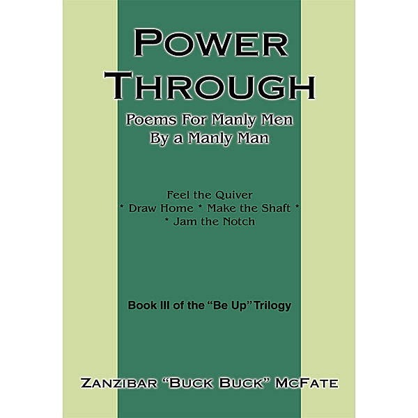 Power Through, Zanzibar “Buck Buck” McFate
