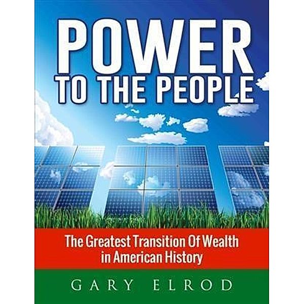 Power to the People, Gary Elrod