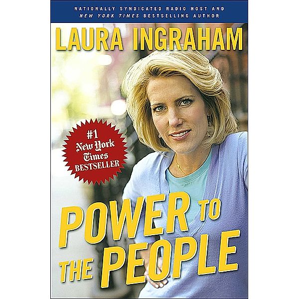 Power to the People, Laura Ingraham