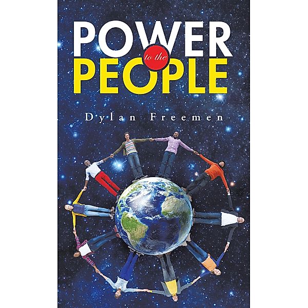 Power to the People, Dylan Freemen