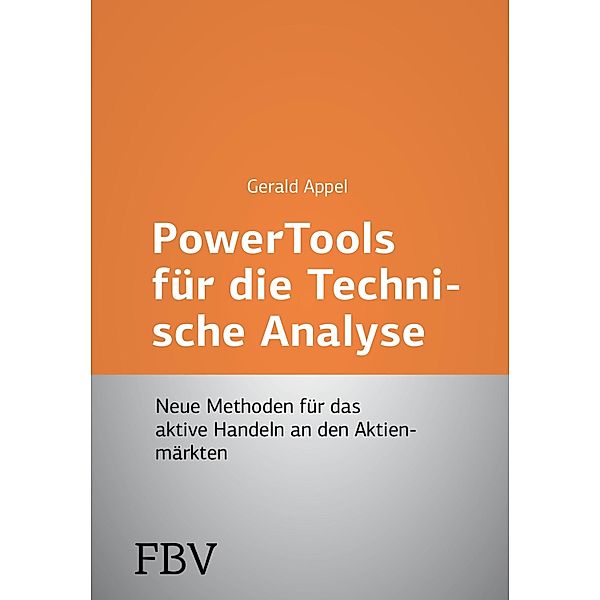 Power-Tools für die Technische Analyse, Gerald Appel