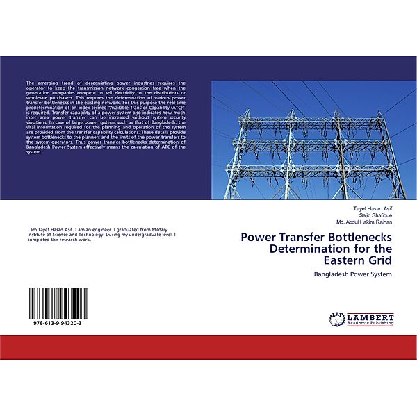 Power Transfer Bottlenecks Determination for the Eastern Grid, Tayef Hasan Asif, Sajid Shafique, Md. Abdul Hakim Raihan