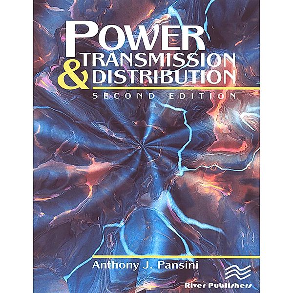 Power Transmission & Distribution, Second Edition, Anthony J. Pansini