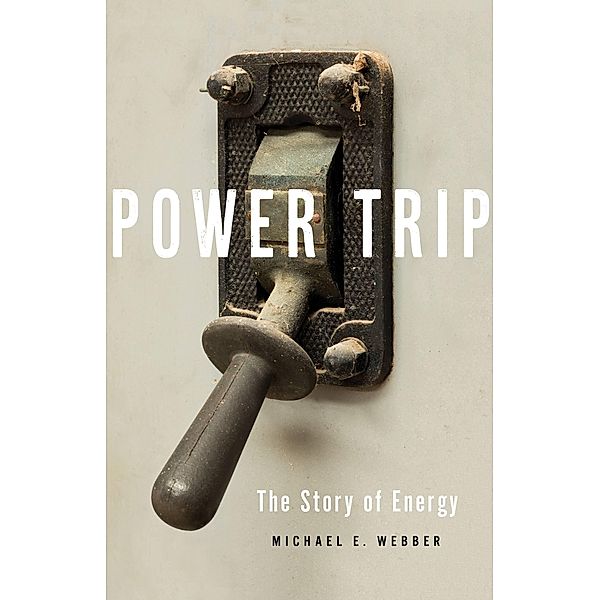 Power Trip, Michael E. Webber