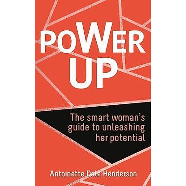 Power Up, Antoinette Dale Henderson