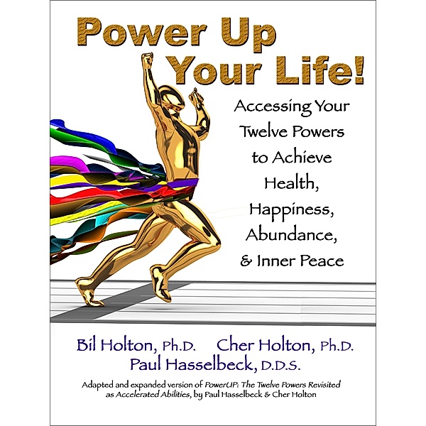 Power Up Your Life, Cher Holton, Bil Holton, Paul Hasselbeck