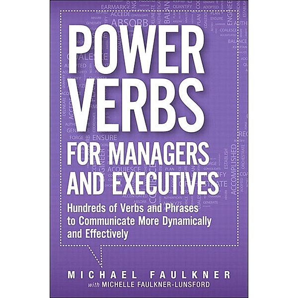 Power Verbs for Managers and Executives, Michael Faulkner