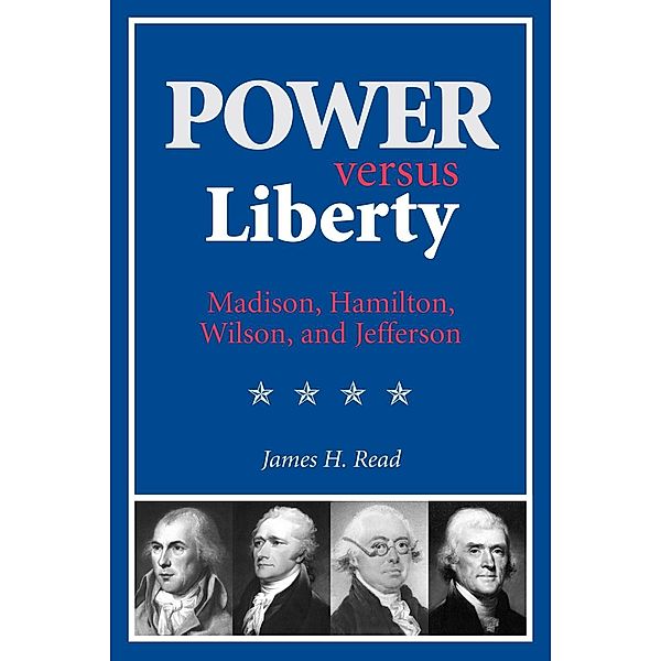 Power versus Liberty, James H. Read