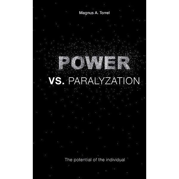 POWER vs. PARALYZATION, Magnus A. Torell