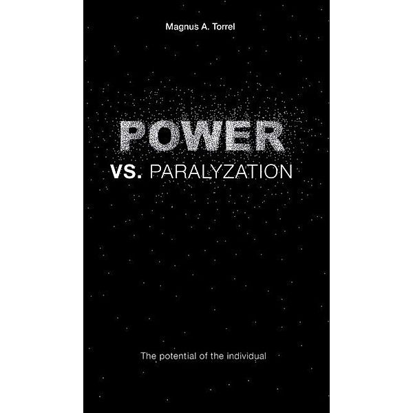 POWER vs. PARALYZATION, Magnus A. Torell