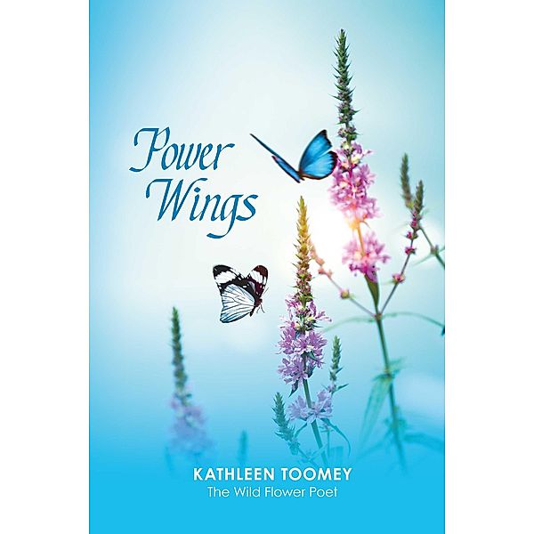 Power Wings, Kathleen Toomey