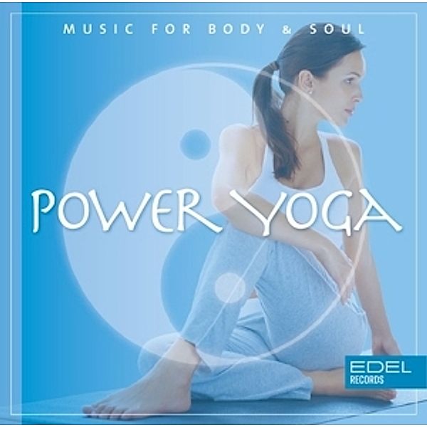 Power Yoga, Music For Body & Soul