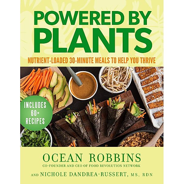 Powered by Plants, Ocean Robbins, Nichole Dandrea-Russert