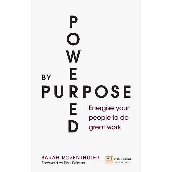 Powered by Purpose / FT Publishing International, Sarah Rozenthuler