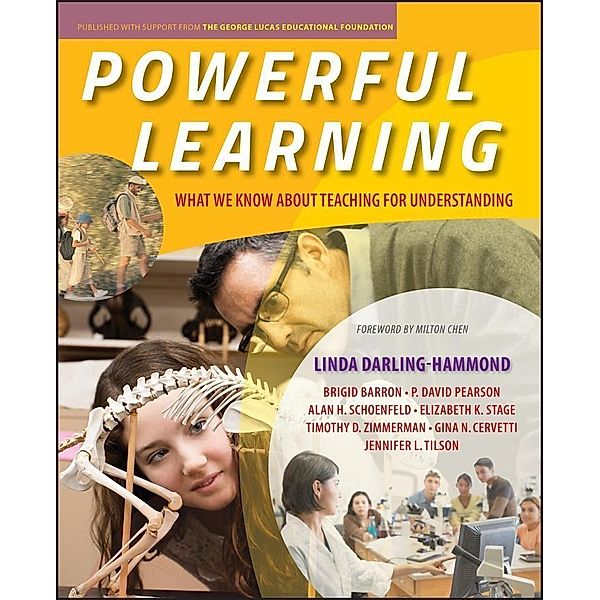 Powerful Learning, Linda Darling-Hammond, Brigid Barron, P. David Pearson, Alan H. Schoenfeld, Elizabeth K. Stage, Timothy D. Zimmerman, Gina N. Cervetti, Jennifer L. Tilson