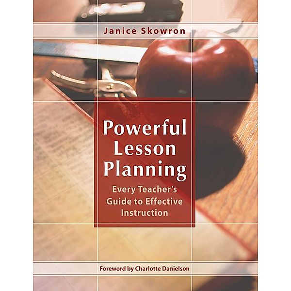 Powerful Lesson Planning, Janice Skowron