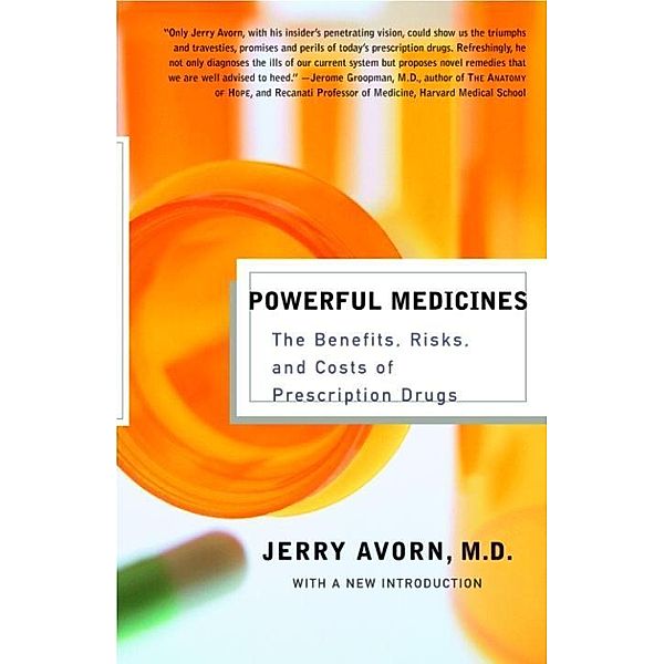 Powerful Medicines, Jerry Avorn