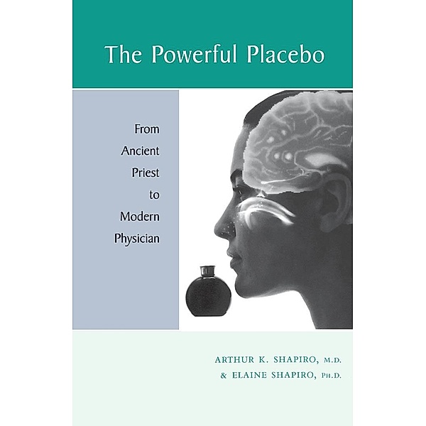 Powerful Placebo, Arthur K. Shapiro