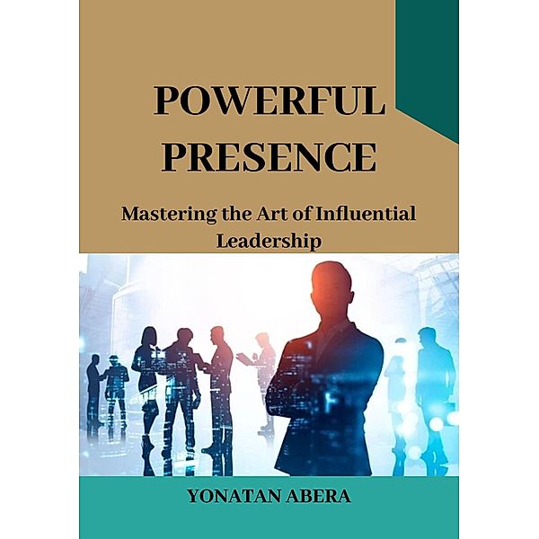 Powerful Presence, Yonatan Abera