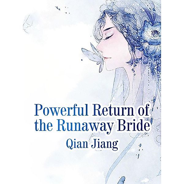 Powerful Return of the Runaway Bride, Qian Jiang