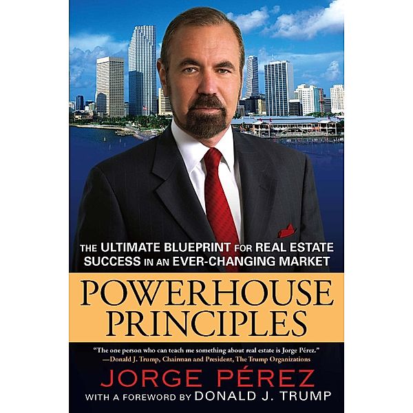 Powerhouse Principles, Jorge Perez