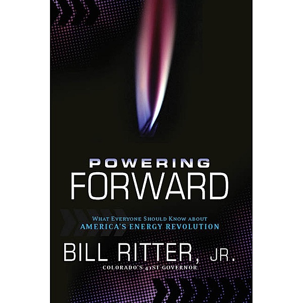 Powering Forward, Jr. Bill Ritter