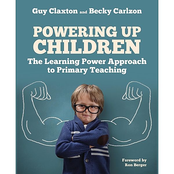 Powering Up Children / The Learning Power series Bd.2, Guy Claxton, Becky Carlzon