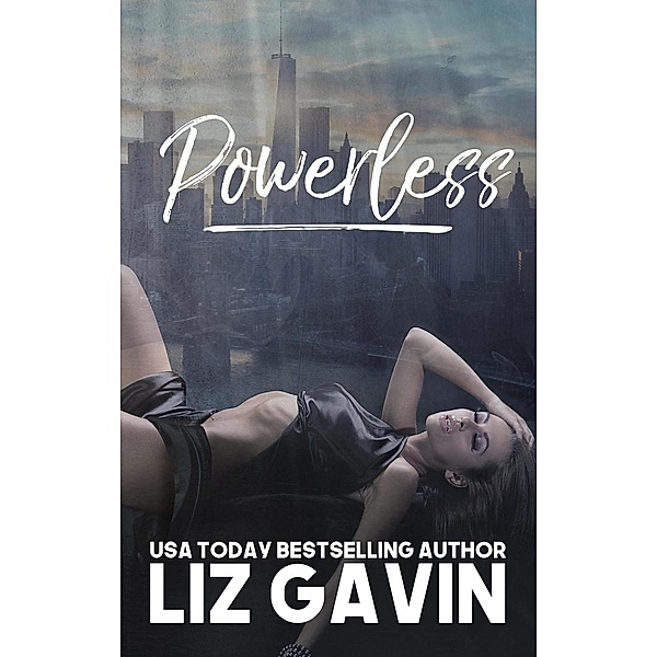 Powerless, Liz Gavin