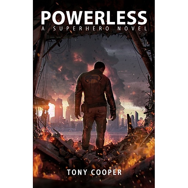Powerless: Powerless: A Superhero Novel, Tony Cooper