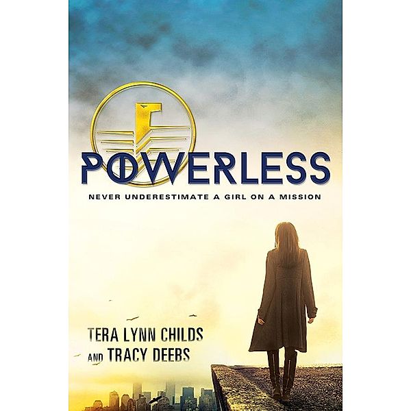 Powerless / The Hero Agenda, Tera Lynn Childs