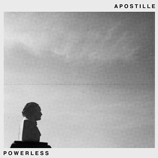 Powerless (Vinyl), Apostille